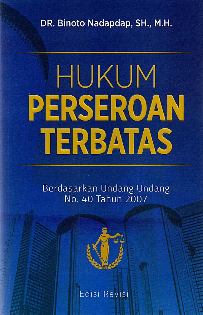 Hukum Perseroan Terbatas (Berdasarkan Undang Undang No 40 Tahun 2007)