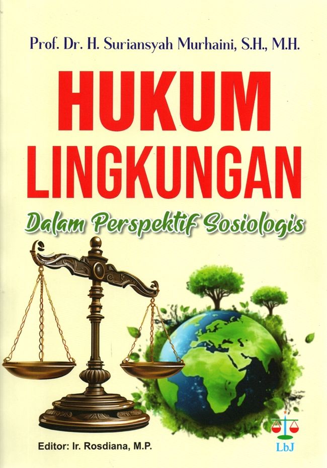 Sampul buku Hukum Lingkungan dalam Perspektif Sosiologis karya Prof. Dr. H. Suriansyah Murhaini, S.H., M.H.