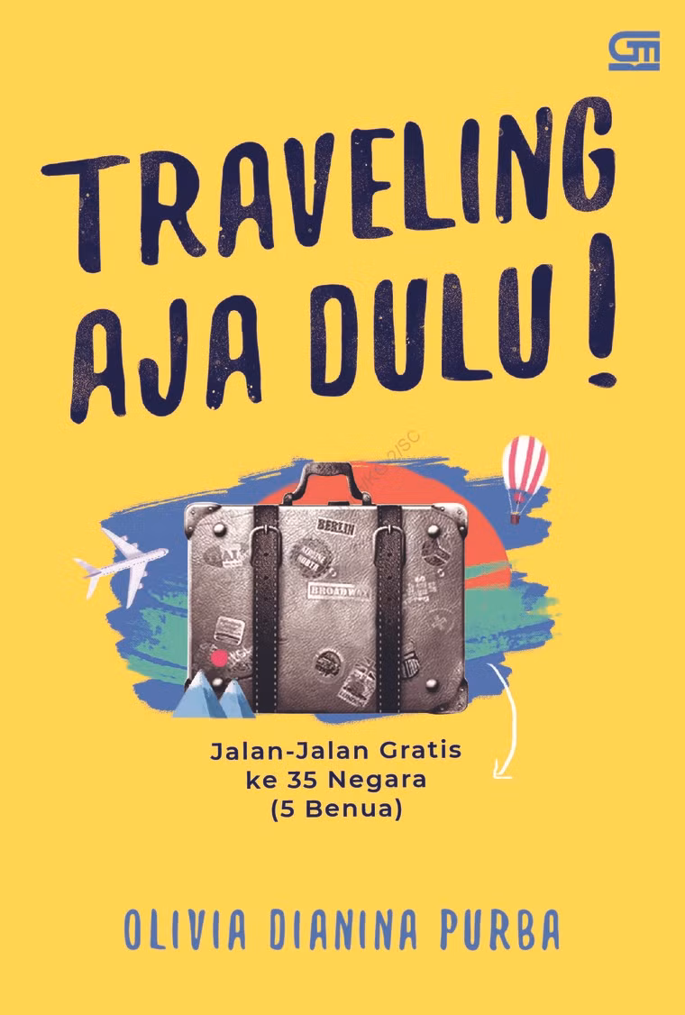 Traveling Aja Dulu!