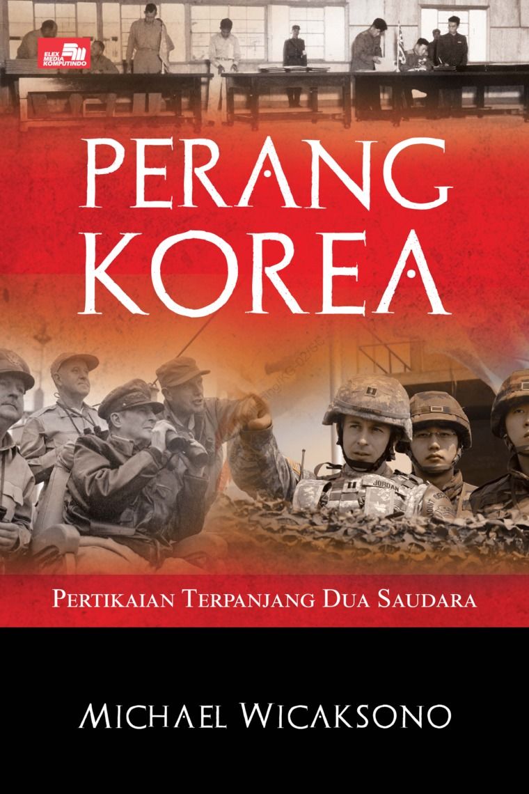 Perang Korea - Pertikaian Terpanjang Dua Saudara