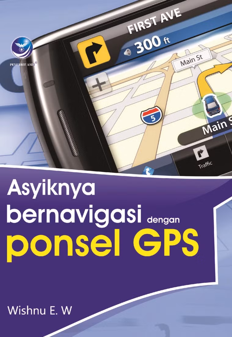 Asyiknya Bernavigasi Dengan Ponsel GPS