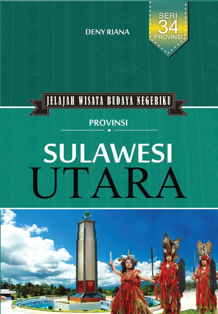 Provinsi Sulawesi Utara : Jelajah Wisata Budaya Negeriku
