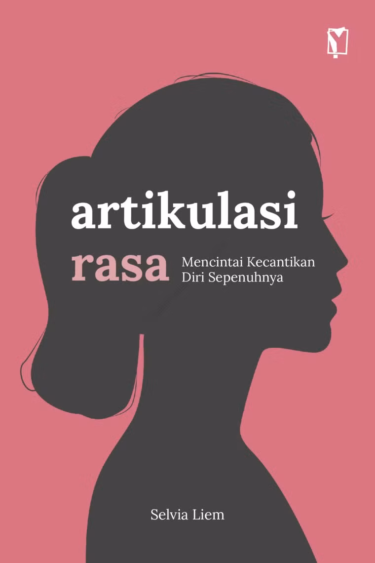 Artikulasi Rasa: Mencintai Kecantikan Diri Sepenuhnya