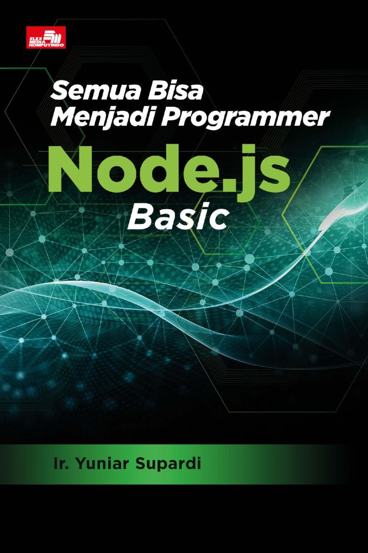 Jual Buku Semua Bisa Menjadi Programmer Node.js Basic Karya ...