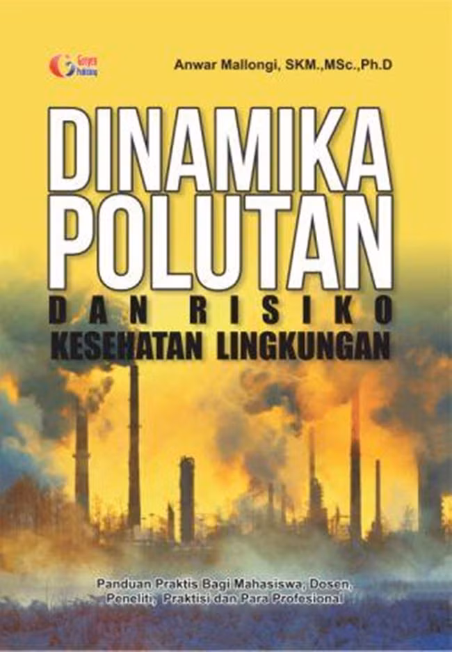 Dinamika Polutan Dan Resiko Kesehatan Lingkungan