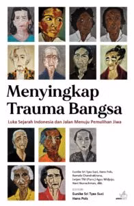 Menyingkap Trauma Bangsa