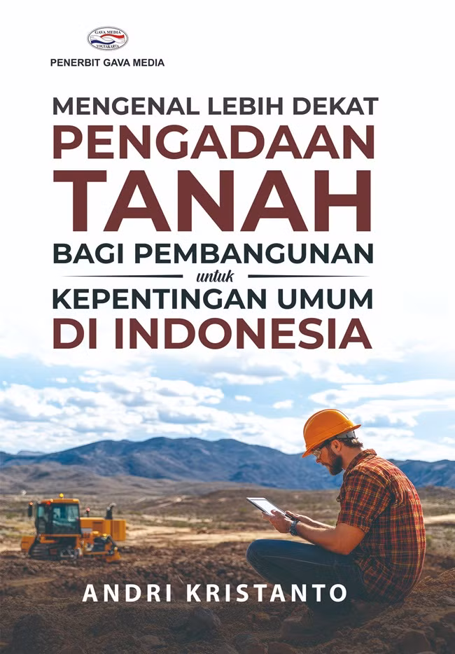 Mengenal Lebih Dekat Pengadaan Tanah 