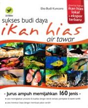 Sukses Budi Daya Ikan Hias Air tawar