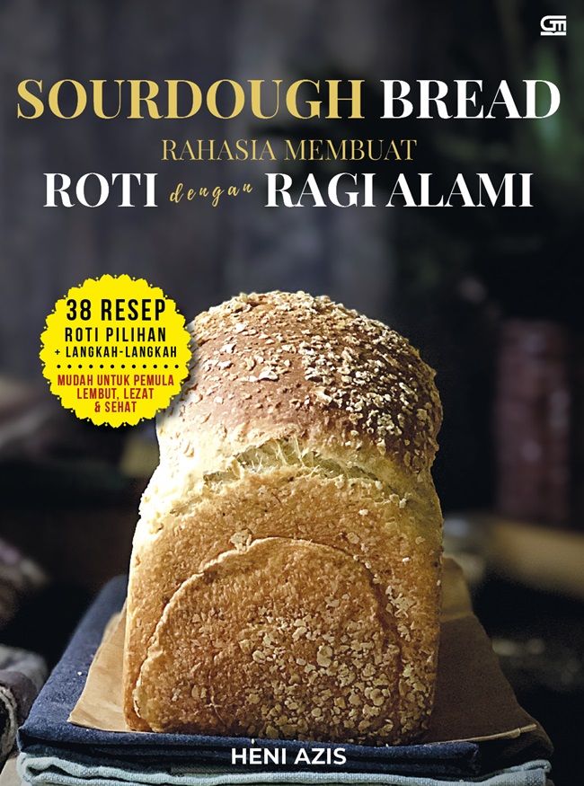 Sourdough Bread: Rahasia Membuat Roti dengan Ragi Alami