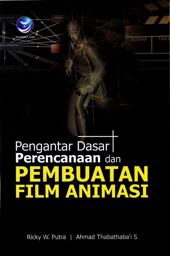 Buku Pengantar Dasar Perencanaan Dan Pembuatan Film Animasi