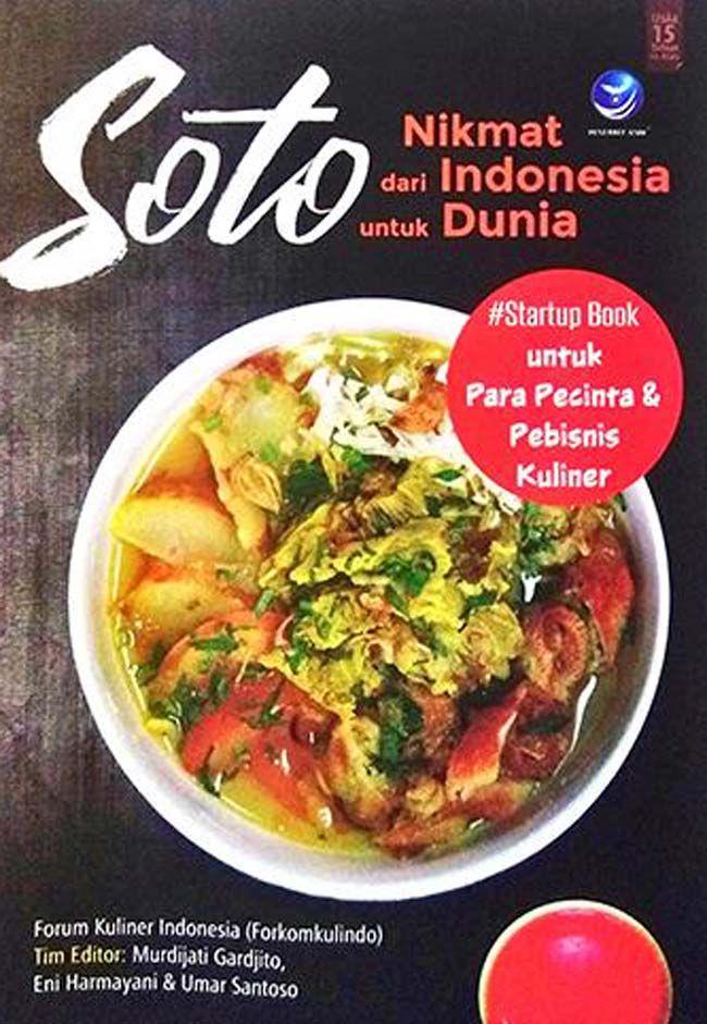 Soto, Nikmat Dari Indonesia Untuk Dunia