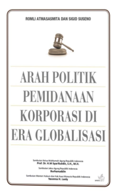 Arah Politik Pemidaan Korporasi Di Era Globalisasi