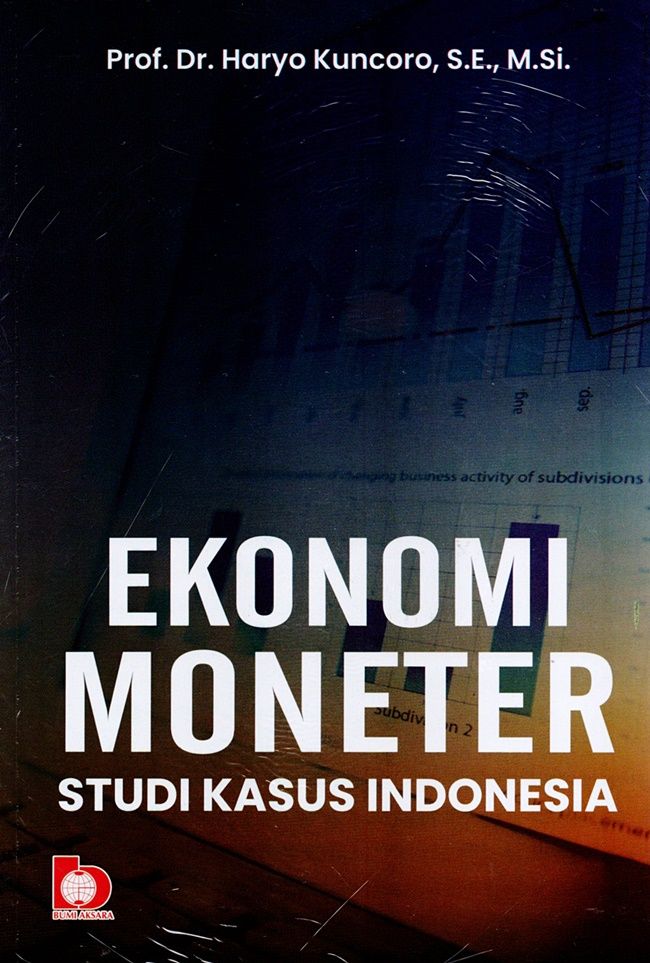 Ekonomi Moneter: Study Kasus Indonesia