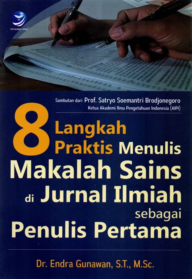 8 Langkah Praktis Menulis Makalah Sains Di Jurnal Ilmiah Sebagai Penulis Pertama