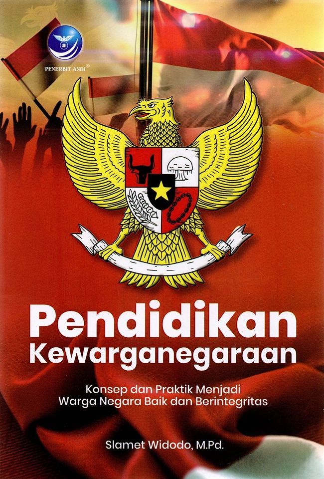 Pendidikan Kewarganegaraan : Konsep & Praktik Menjadi Warga