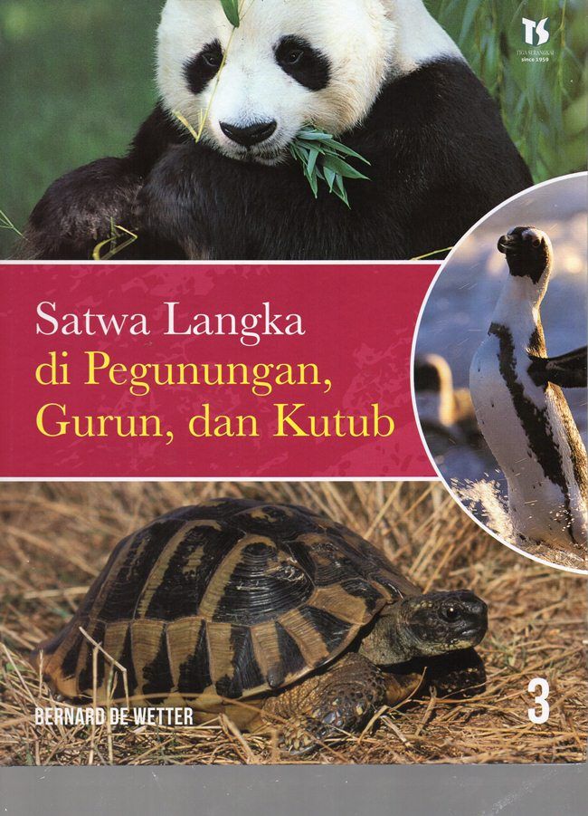 Satwa Langka Pegunungan, Gurun, Dan Kutub