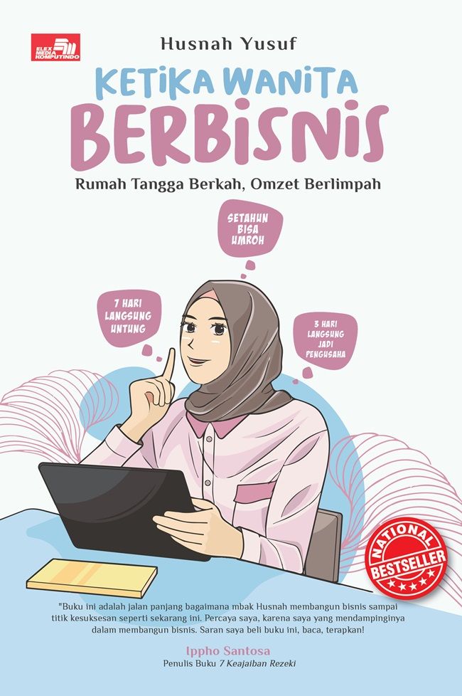 KETIKA WANITA BERBISNIS Rumah Tangga Berkah, Omzet Berlimpah