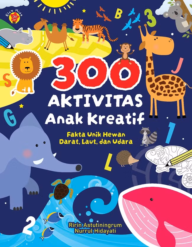 300 Aktivitas Anak Kreatif: Fakta Unik Hewan Darat, Laut, dan Udara