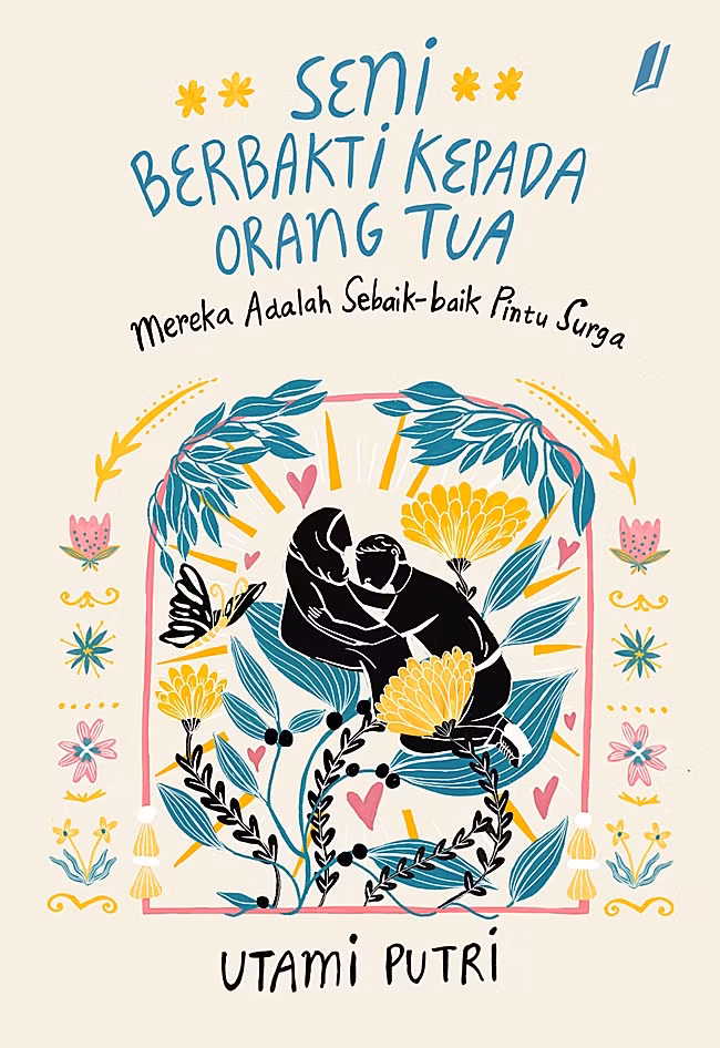 Seni Berbakti Kepada Orang Tua