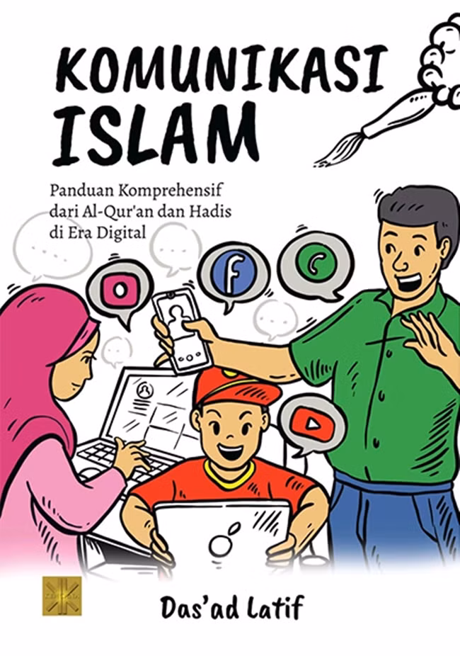 Komunikasi Islam: Panduan Komprehensif dari Al-Qur’an dan Hadis di Era Digital