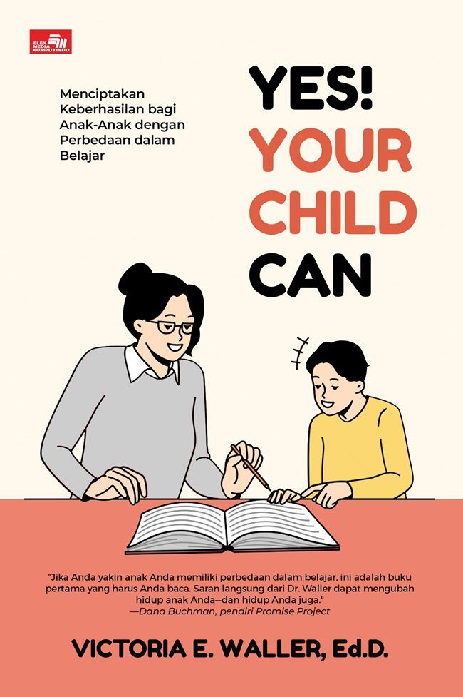 Yes! Your Child Can, Menciptakan Keberhasilan bagi Anak-Anak dengan Perbedaan dalam Belajar