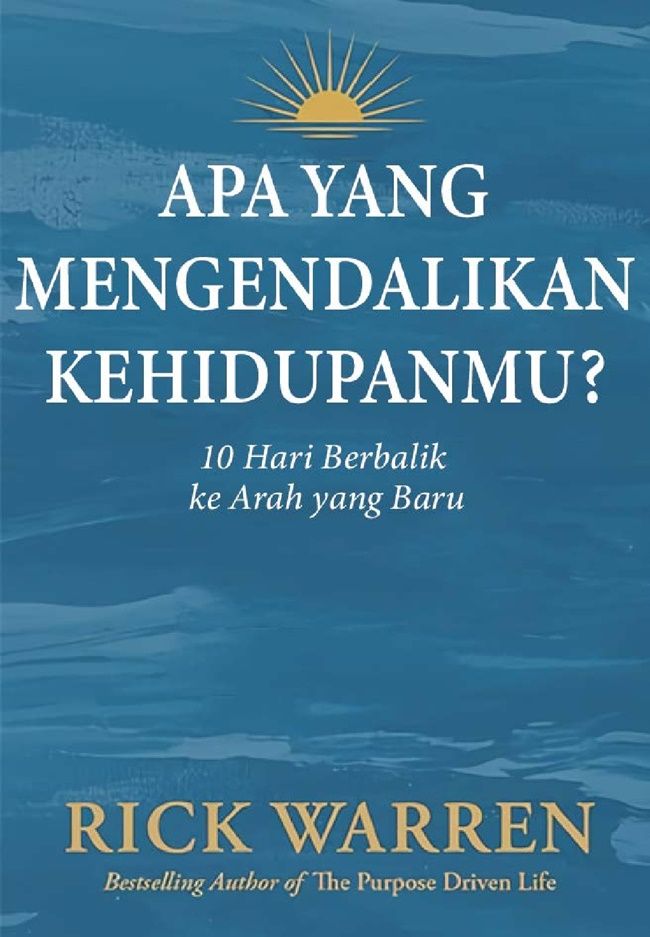 Apa yang Mengendalikan Kehidupanmu?