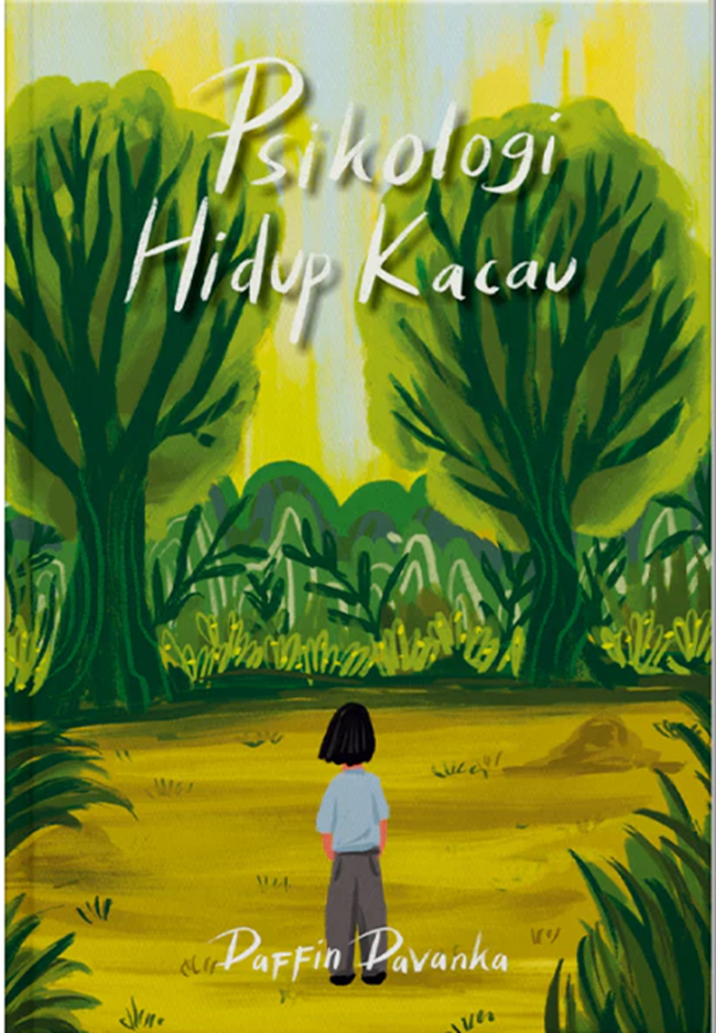 PSIKOLOGI HIDUP KACAU
