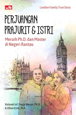 London Family True Story: Perjuangan Prajurit dan Istri Meraih Ph.D. dan Master di Negeri Rantau