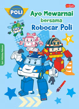 Funtastic : Ayo Mewarnai Bersama Robocar Poli