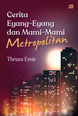 Threes Emir Cerita Eyang-Eyang dan Mami-Mami Metropolitan