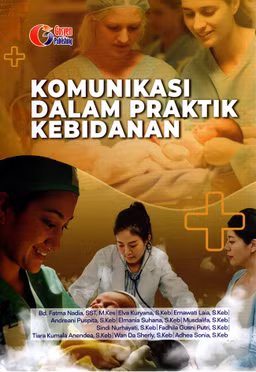 Bd.Fatma Nadia,SST.M.Kes, dkk. Komunikasi dalam Praktik Kebidanan