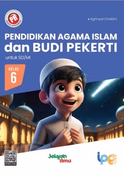 Aghniyal Chakiim PR Pendidikan Agama Islam dan Budi Pekerti untuk SD/MI Kelas 6