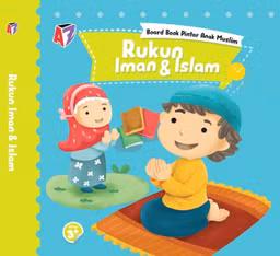 Board Book Pintar Anak Muslim Rukun Iman & Islam