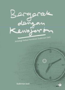 Sudirman Said Bergerak dengan Kewajaran